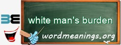 WordMeaning blackboard for white man's burden